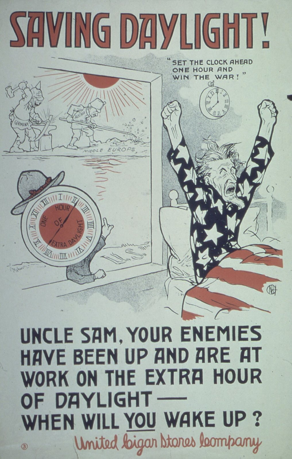 A 1918 World War I poster headed Saving Daylight showing Uncle Sam stretching in bed beside a clock marked one hour of extra daylight, with the line Set the clock ahead one hour and win the war